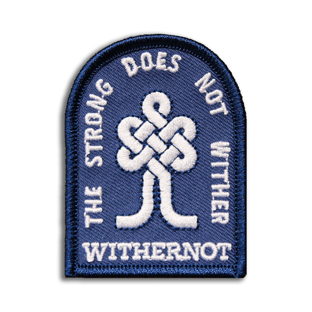 The Strong Does Not Wither Patch Accessories Withernot 